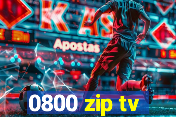 0800 zip tv