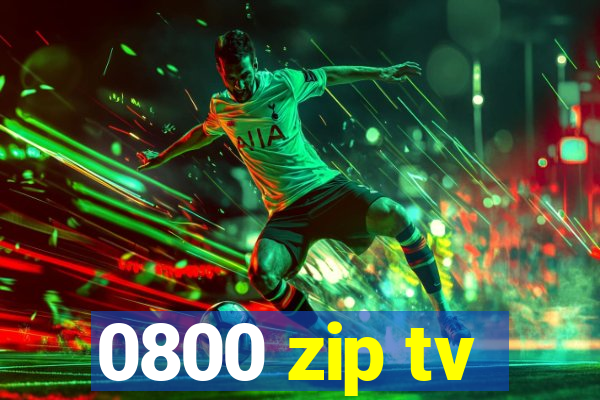 0800 zip tv