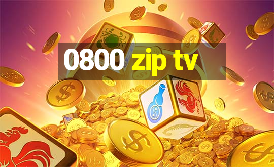 0800 zip tv