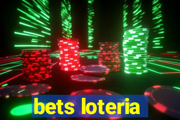 bets loteria