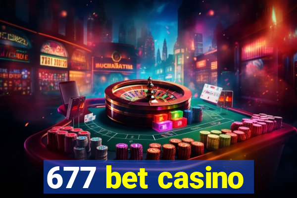 677 bet casino