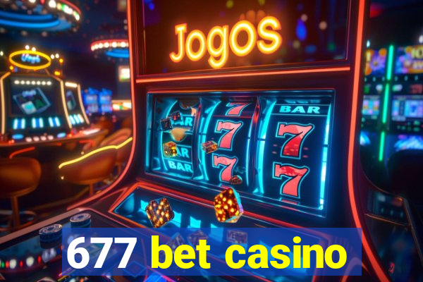 677 bet casino