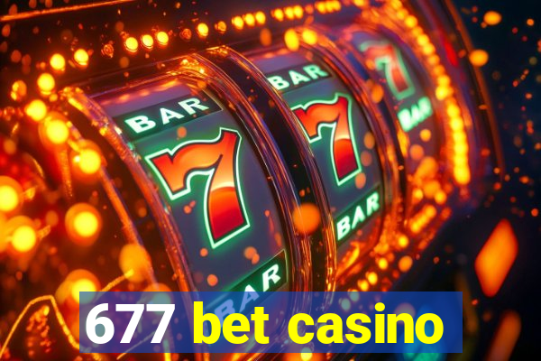 677 bet casino