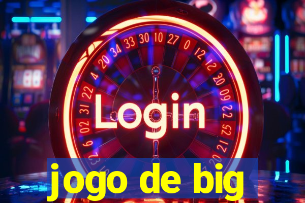 jogo de big