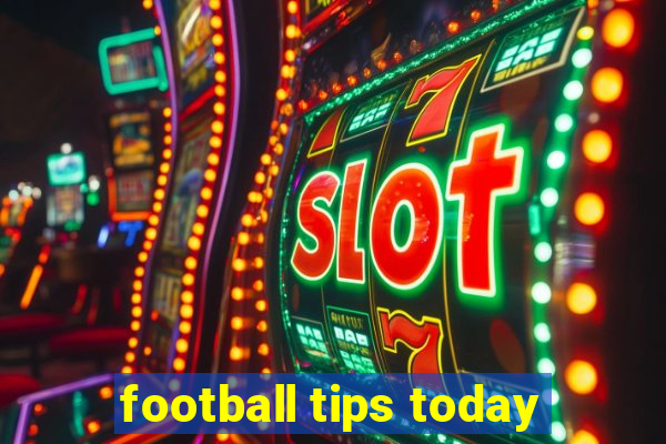 football tips today