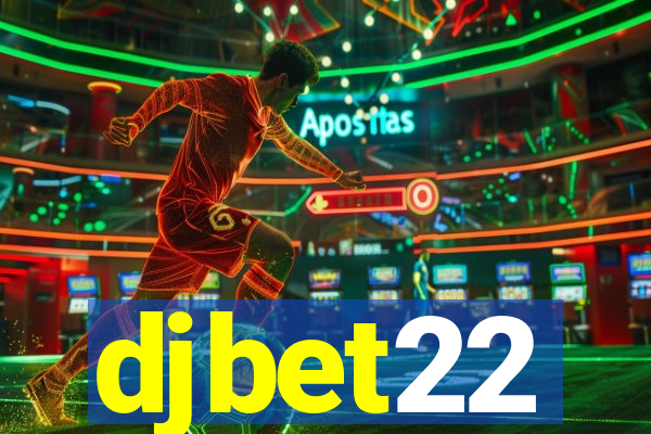 djbet22