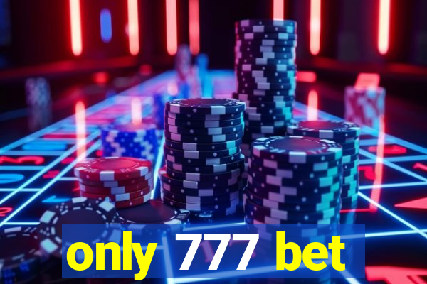 only 777 bet