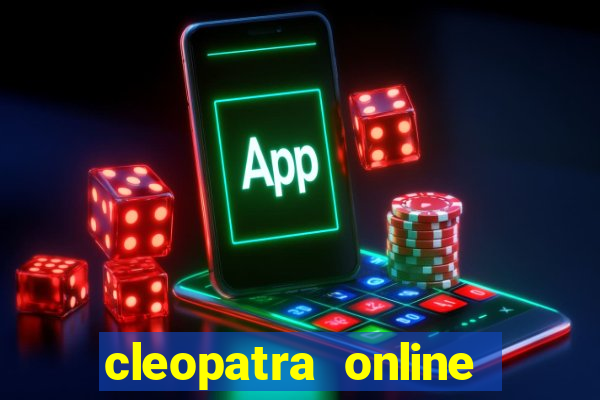 cleopatra online free slots