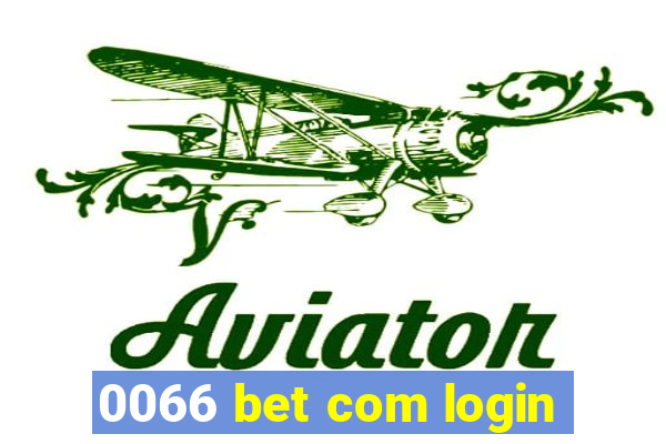 0066 bet com login