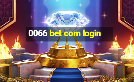 0066 bet com login