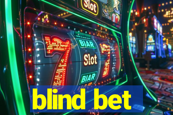 blind bet