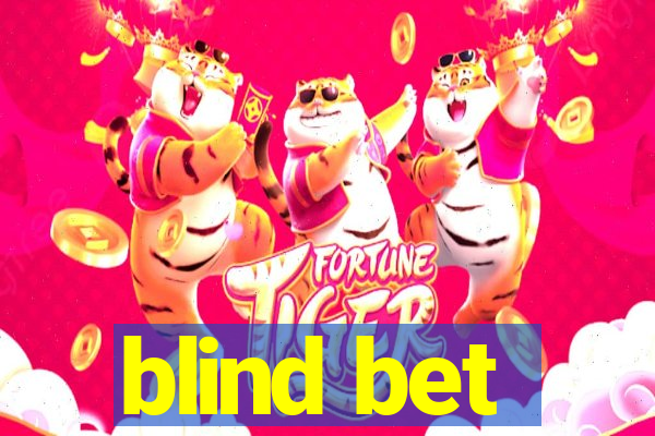 blind bet