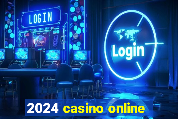 2024 casino online