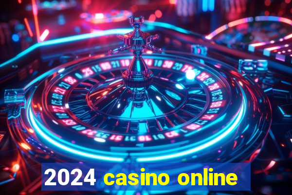 2024 casino online