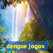 dengue jogos