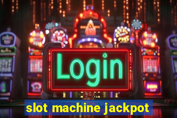 slot machine jackpot