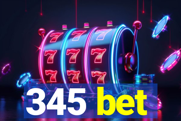 345 bet