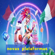 novas plataformas de apostas cassino