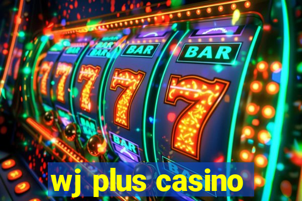 wj plus casino