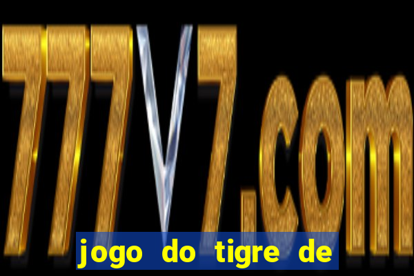 jogo do tigre de r$ 1