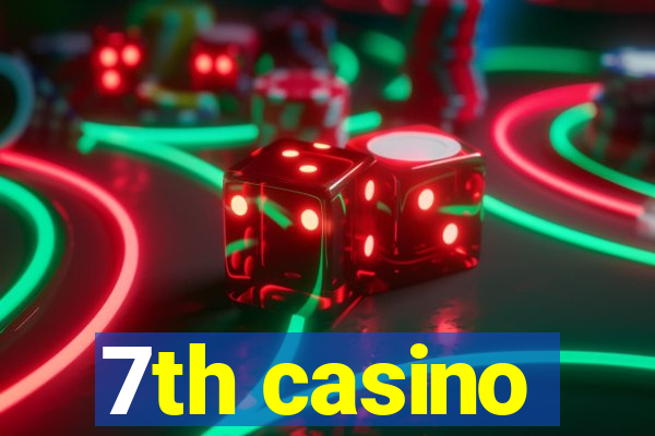 7th casino