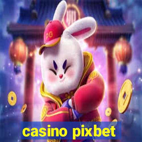 casino pixbet