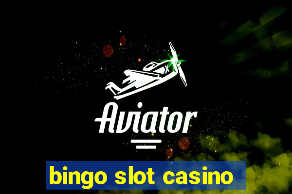 bingo slot casino