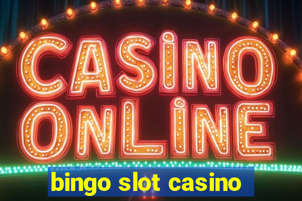 bingo slot casino