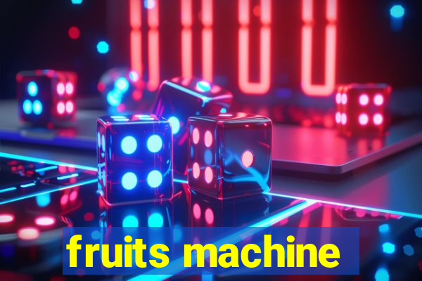 fruits machine