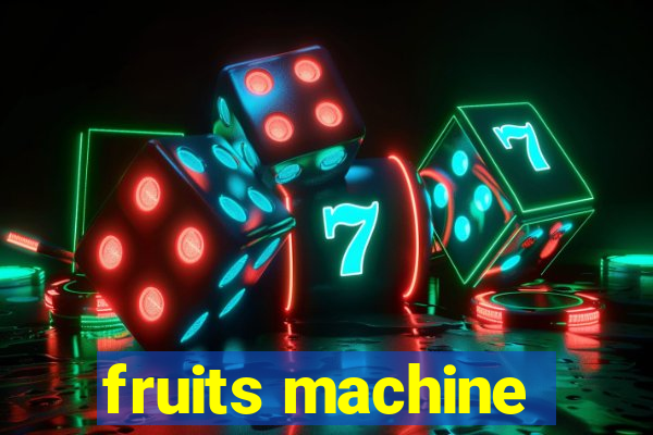 fruits machine