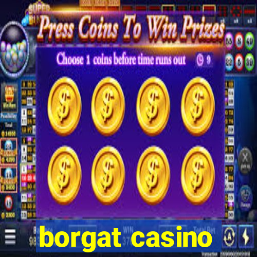 borgat casino