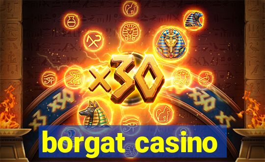 borgat casino