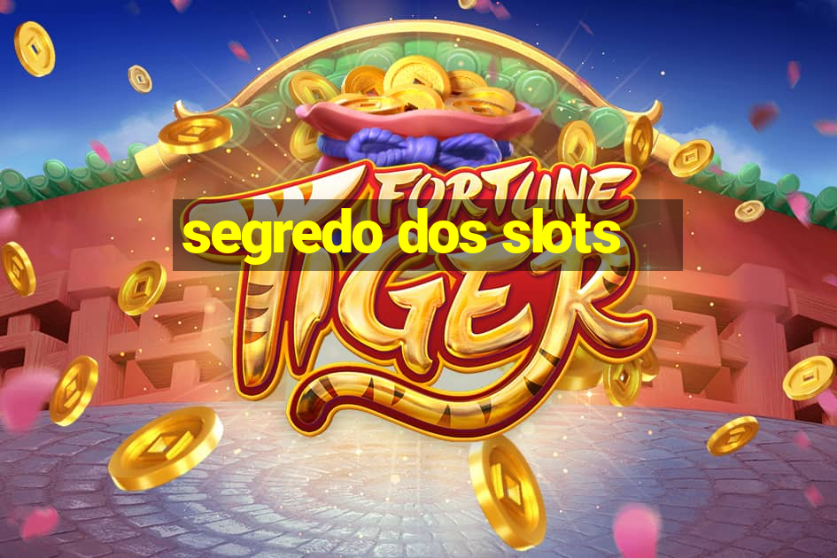 segredo dos slots