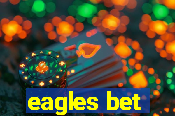 eagles bet