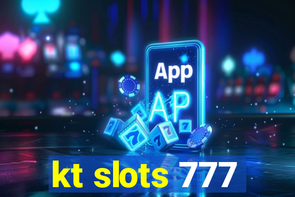 kt slots 777