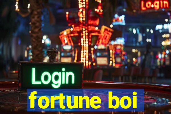 fortune boi