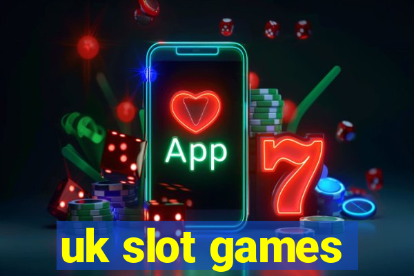 uk slot games