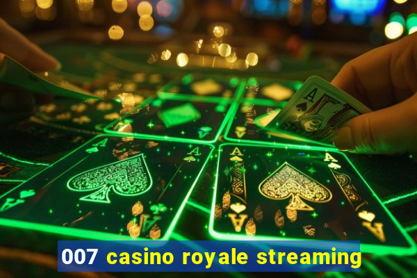 007 casino royale streaming