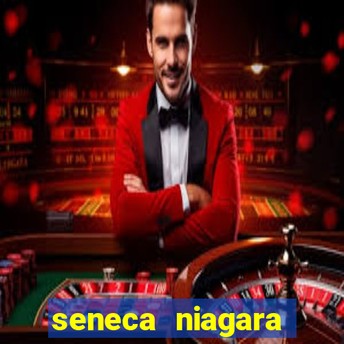 seneca niagara resort casino