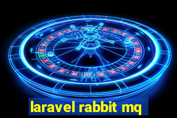 laravel rabbit mq