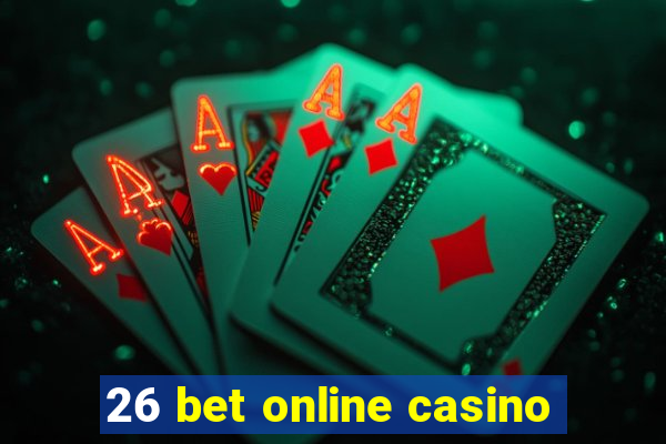 26 bet online casino