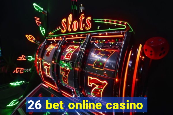 26 bet online casino