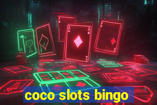 coco slots bingo