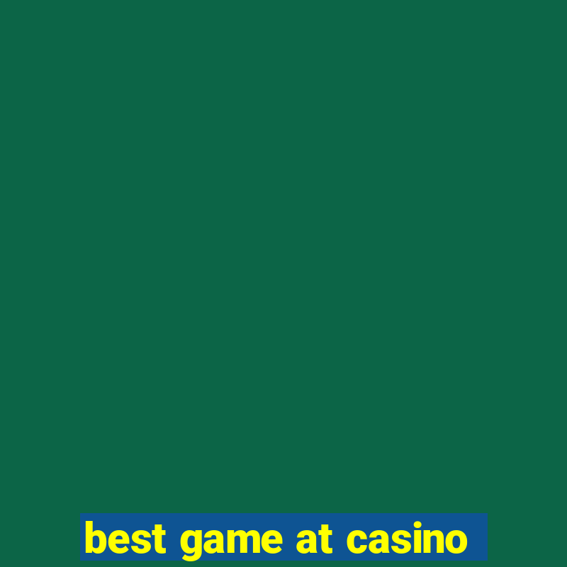 best game at casino