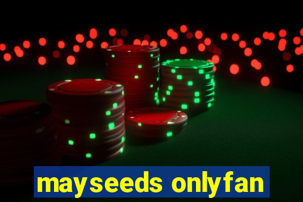 mayseeds onlyfan