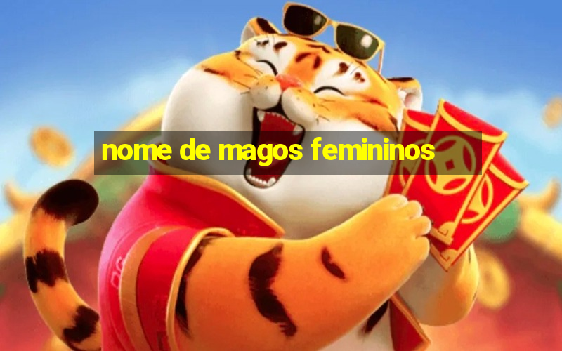 nome de magos femininos