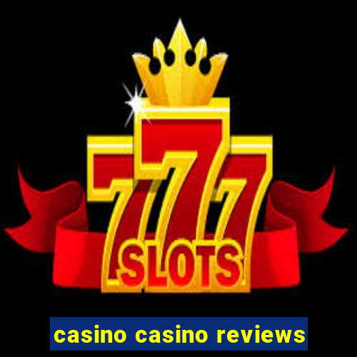 casino casino reviews