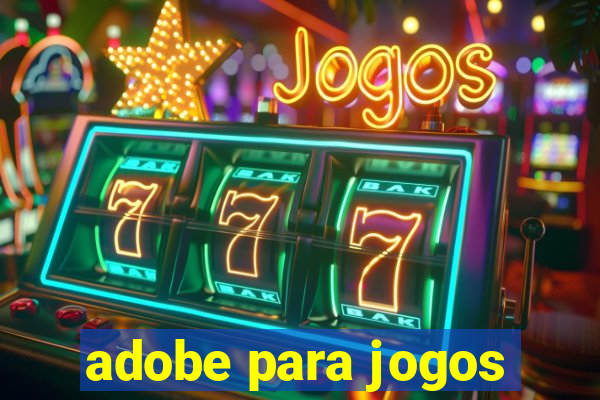 adobe para jogos