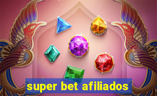 super bet afiliados