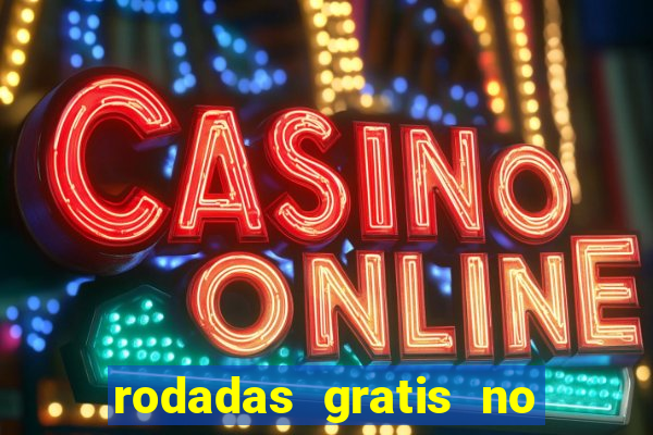 rodadas gratis no fortune tiger